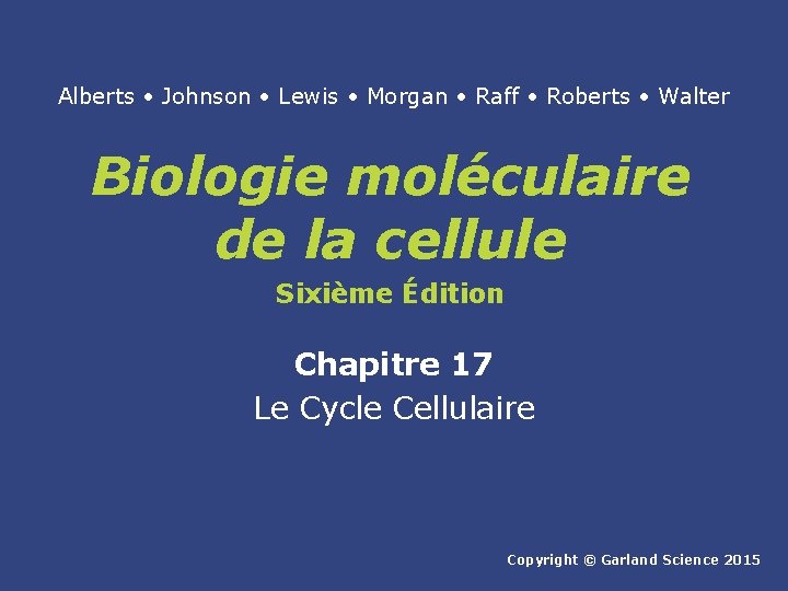 Alberts • Johnson • Lewis • Morgan • Raff • Roberts • Walter Biologie
