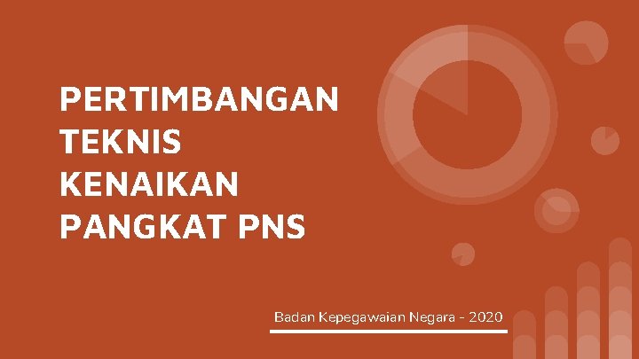 PERTIMBANGAN TEKNIS KENAIKAN PANGKAT PNS Badan Kepegawaian Negara - 2020 