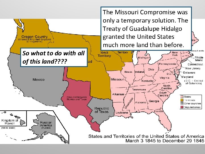 So what to do with all of this land? ? The Missouri Compromise was