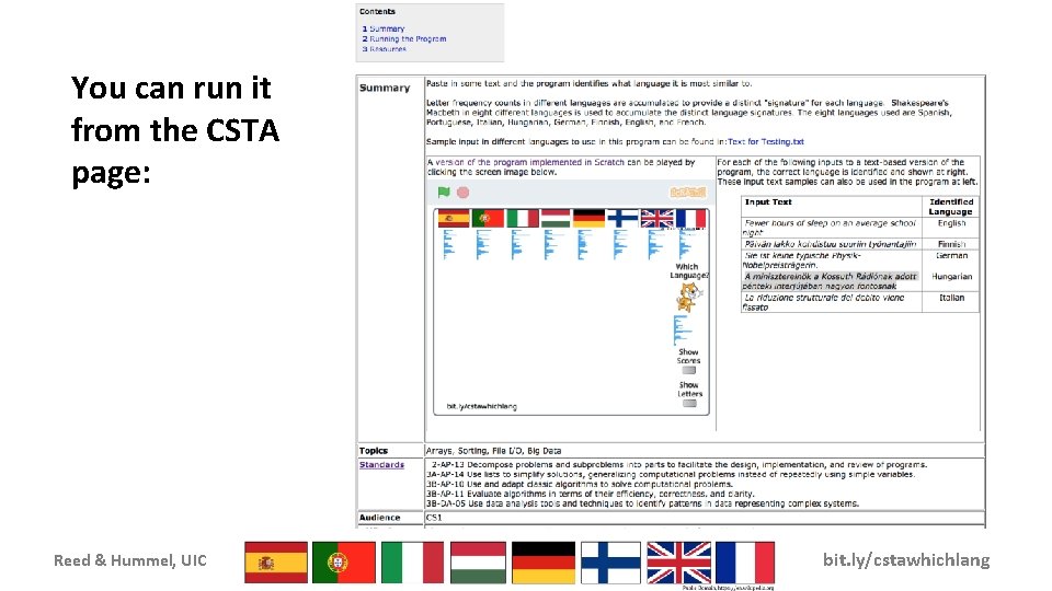 You can run it from the CSTA page: Reed & Hummel, UIC bit. ly/cstawhichlang