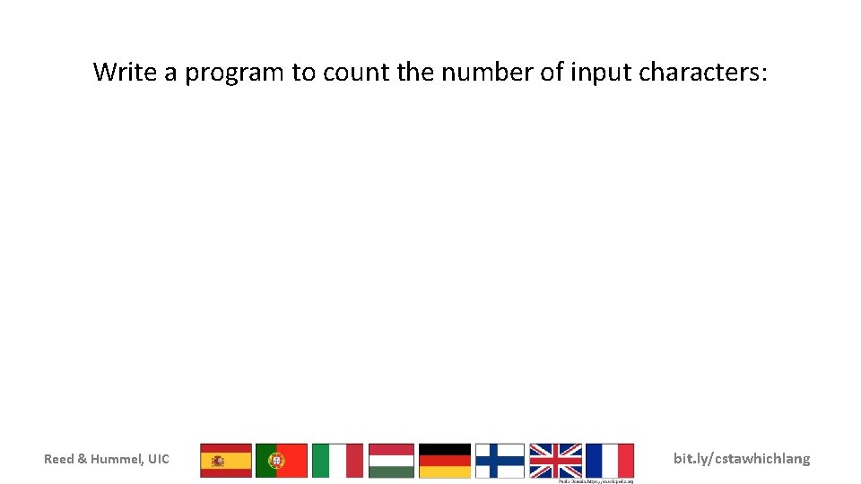 Write a program to count the number of input characters: Reed & Hummel, UIC