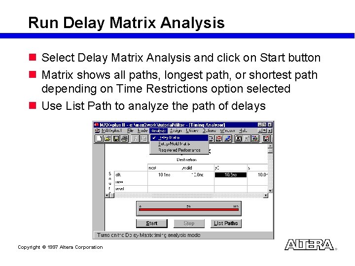 Run Delay Matrix Analysis n Select Delay Matrix Analysis and click on Start button