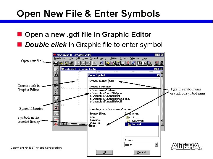 Open New File & Enter Symbols n Open a new. gdf file in Graphic