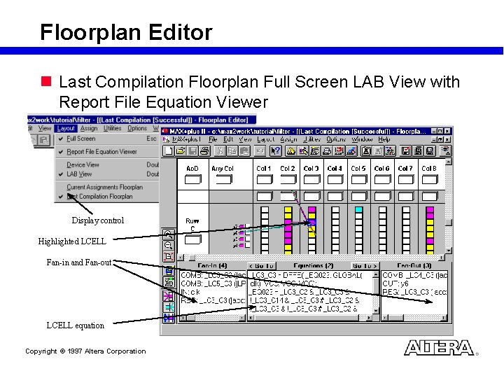 Floorplan Editor n Last Compilation Floorplan Full Screen LAB View with Report File Equation