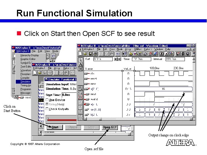 Run Functional Simulation n Click on Start then Open SCF to see result Click