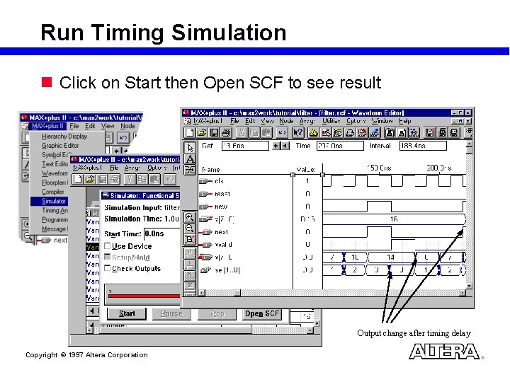 Run Timing Simulation n Click on Start then Open SCF to see result Output