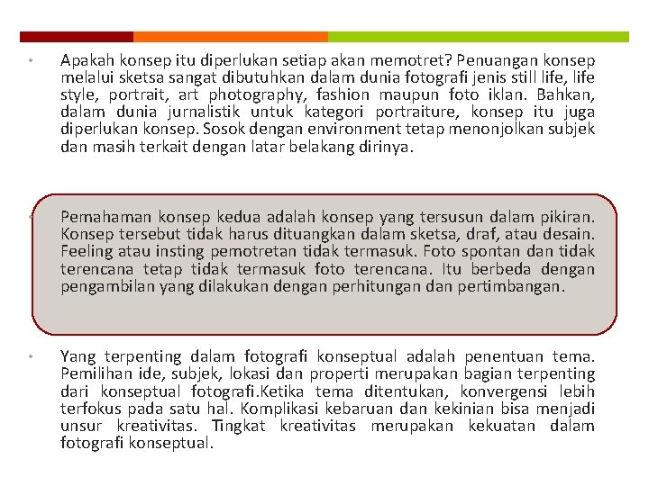  • Apakah konsep itu diperlukan setiap akan memotret? Penuangan konsep melalui sketsa sangat