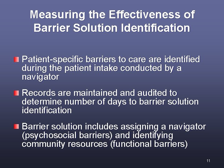 Measuring the Effectiveness of Barrier Solution Identification Patient-specific barriers to care identified during the