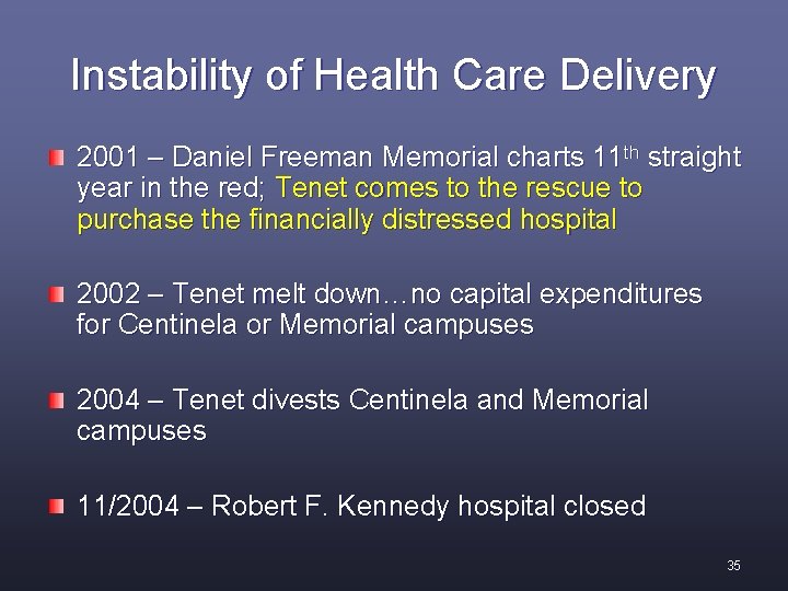 Instability of Health Care Delivery 2001 – Daniel Freeman Memorial charts 11 th straight