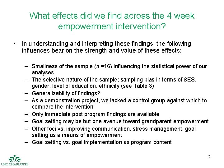 What effects did we find across the 4 week empowerment intervention? • In understanding