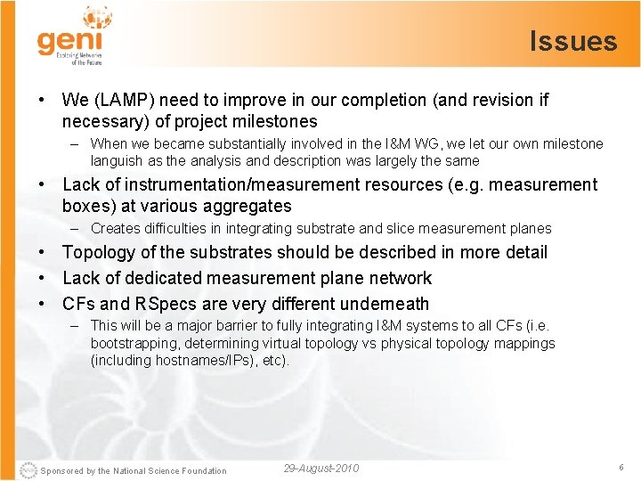 Issues • We (LAMP) need to improve in our completion (and revision if necessary)