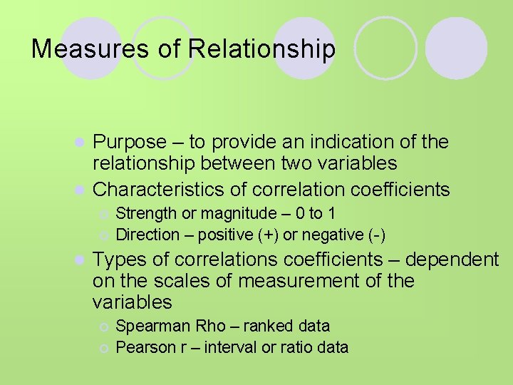 Measures of Relationship Purpose – to provide an indication of the relationship between two