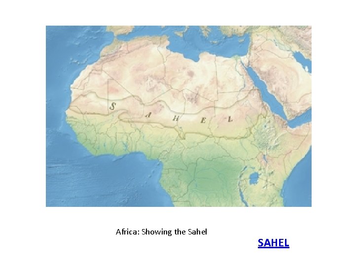 Africa: Showing the Sahel SAHEL 