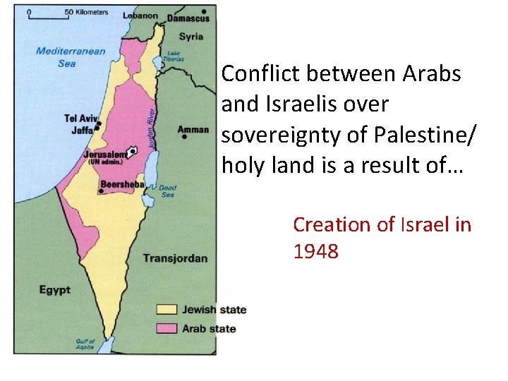 Conflict between Arabs and Israelis over sovereignty of Palestine/ holy land is a result