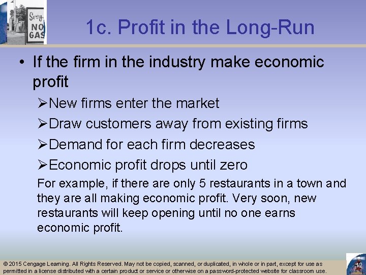 1 c. Profit in the Long-Run • If the firm in the industry make