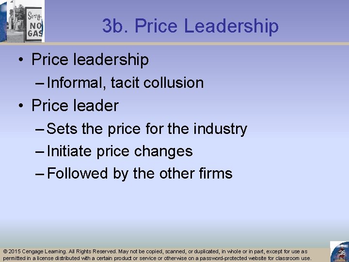 3 b. Price Leadership • Price leadership – Informal, tacit collusion • Price leader