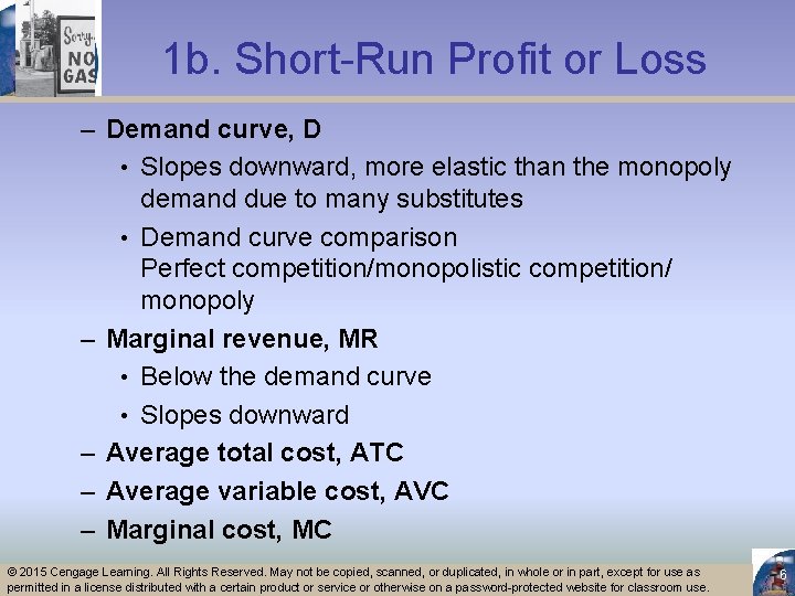 1 b. Short-Run Profit or Loss – Demand curve, D • Slopes downward, more