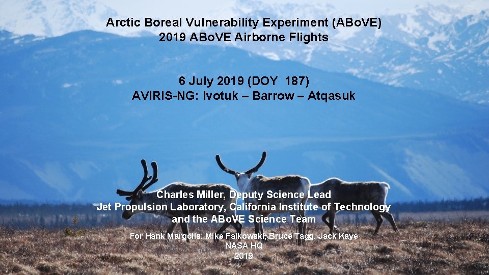 Arctic Boreal Vulnerability Experiment (ABo. VE) 2019 ABo. VE Airborne Flights 6 July 2019