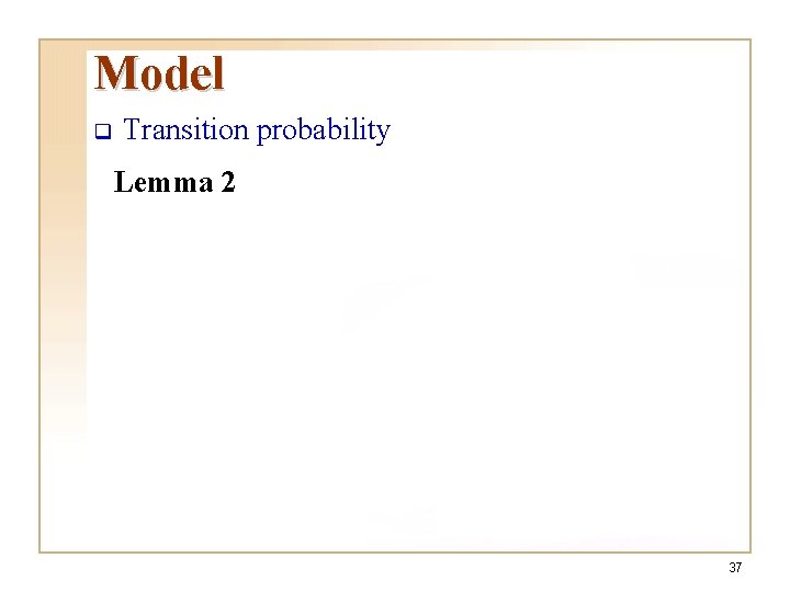 Model q Transition probability Lemma 2 37 Model q Transition probability Lemma 2 37