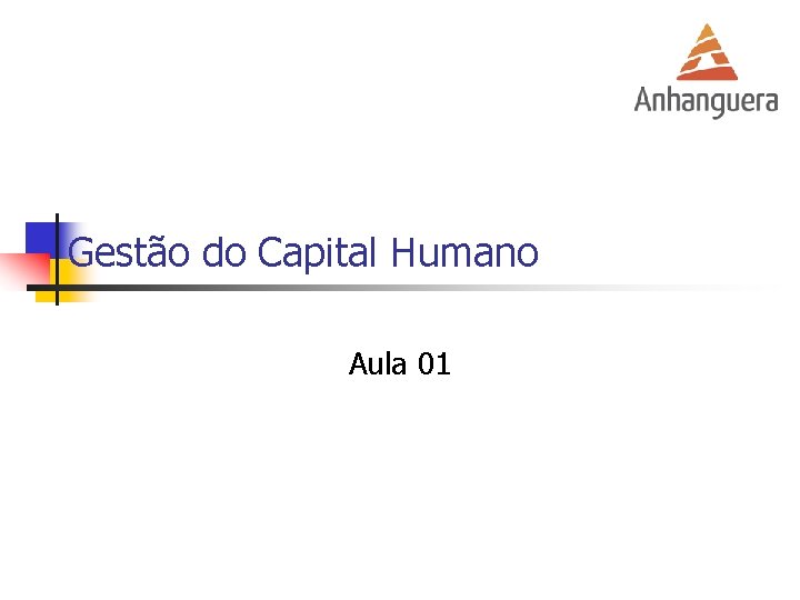 Gestão do Capital Humano Aula 01 