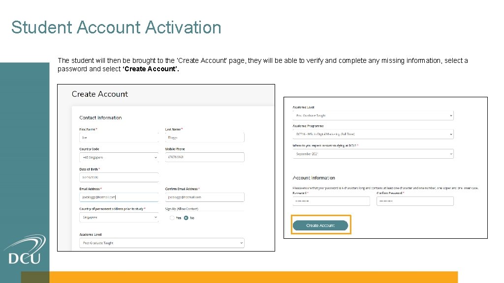 Student Account Activation The student will then be brought to the ‘Create Account’ page,
