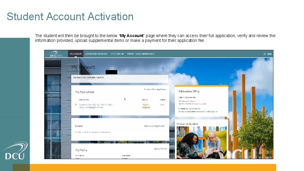 Student Account Activation The student will then be brought to the below ‘My Account’