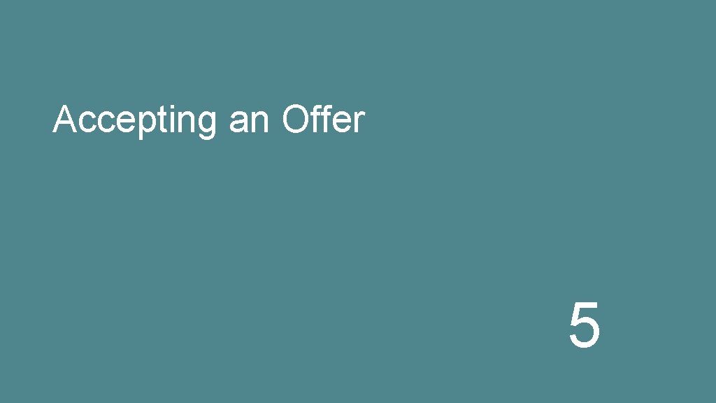 Accepting an Offer 5 