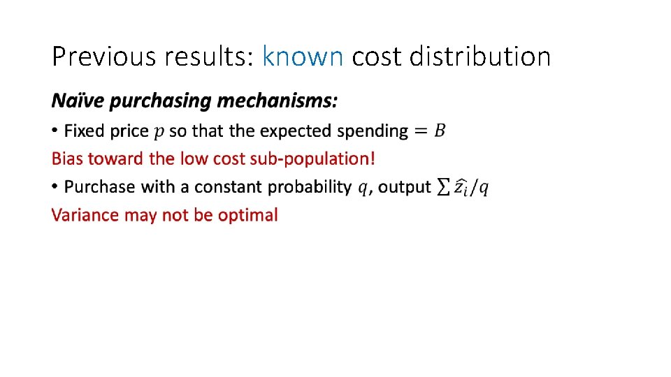 Previous results: known cost distribution • 