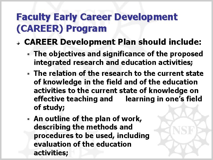 Faculty Early Career Development (CAREER) Program CAREER Development Plan should include: § The objectives