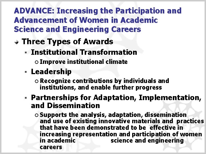 ADVANCE: Increasing the Participation and Advancement of Women in Academic Science and Engineering Careers