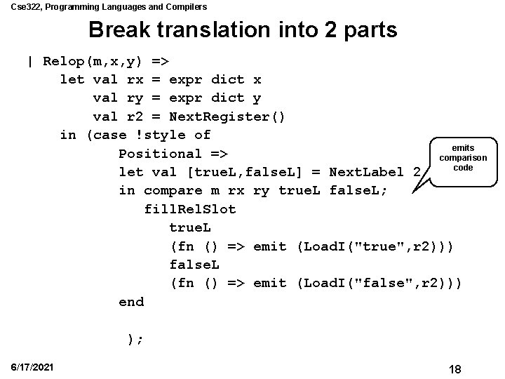 Cse 322, Programming Languages and Compilers Break translation into 2 parts | Relop(m, x,