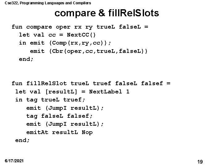 Cse 322, Programming Languages and Compilers compare & fill. Rel. Slots fun compare oper