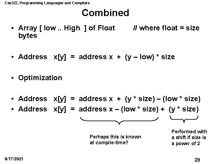 Cse 322, Programming Languages and Compilers Combined • Array [ low. . High ]