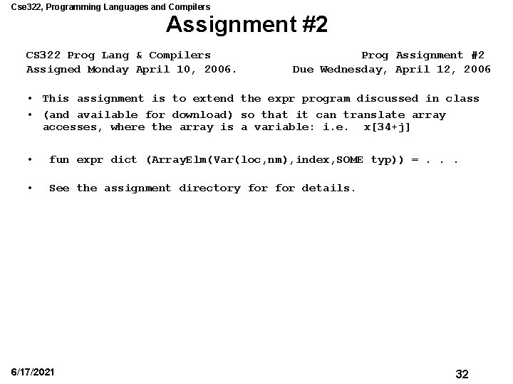 Cse 322, Programming Languages and Compilers Assignment #2 CS 322 Prog Lang & Compilers