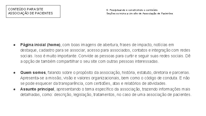 CONTEÚDO PARA SITE ASSOCIAÇÃO DE PACIENTES 5 - Pesquisando e construindo o conteúdo Seções