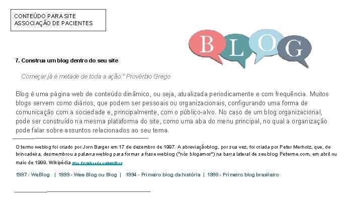 CONTEÚDO PARA SITE ASSOCIAÇÃO DE PACIENTES 7. Construa um blog dentro do seu site