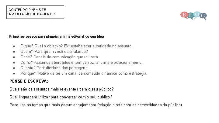 CONTEÚDO PARA SITE ASSOCIAÇÃO DE PACIENTES Primeiros passos para planejar a linha editorial do