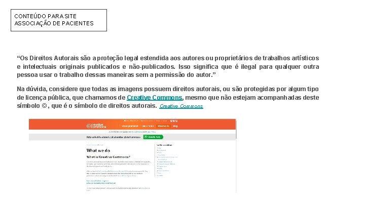 CONTEÚDO PARA SITE ASSOCIAÇÃO DE PACIENTES “Os Direitos Autorais são a proteção legal estendida