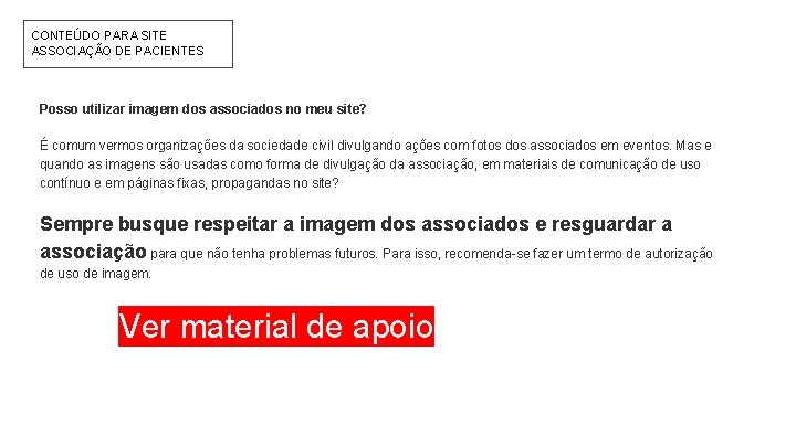 CONTEÚDO PARA SITE ASSOCIAÇÃO DE PACIENTES Posso utilizar imagem dos associados no meu site?