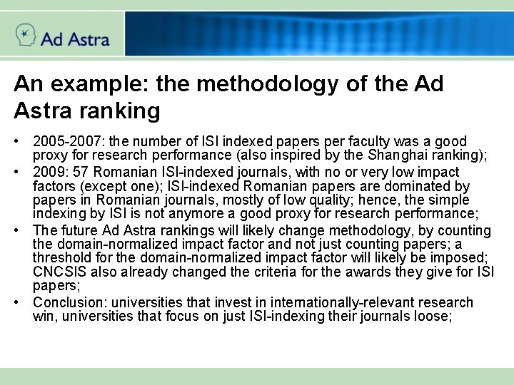 An example: the methodology of the Ad Astra ranking • 2005 -2007: the number