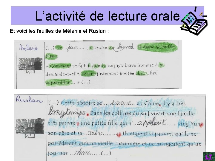 L’activité de lecture orale Et voici les feuilles de Mélanie et Ruslan : LT