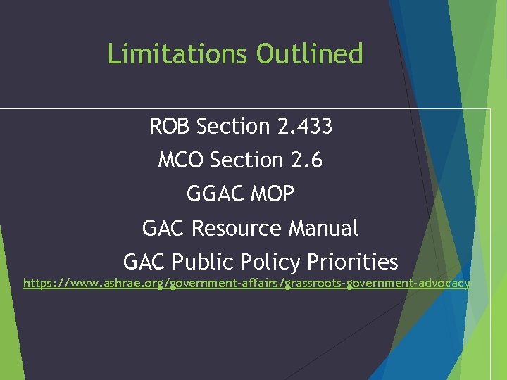 Limitations Outlined ROB Section 2. 433 MCO Section 2. 6 GGAC MOP GAC Resource