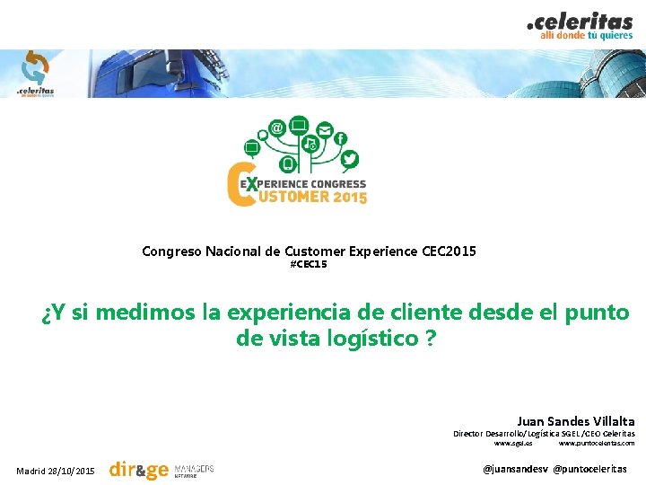 Congreso Nacional de Customer Experience CEC 2015 #CEC 15 ¿Y si medimos la experiencia