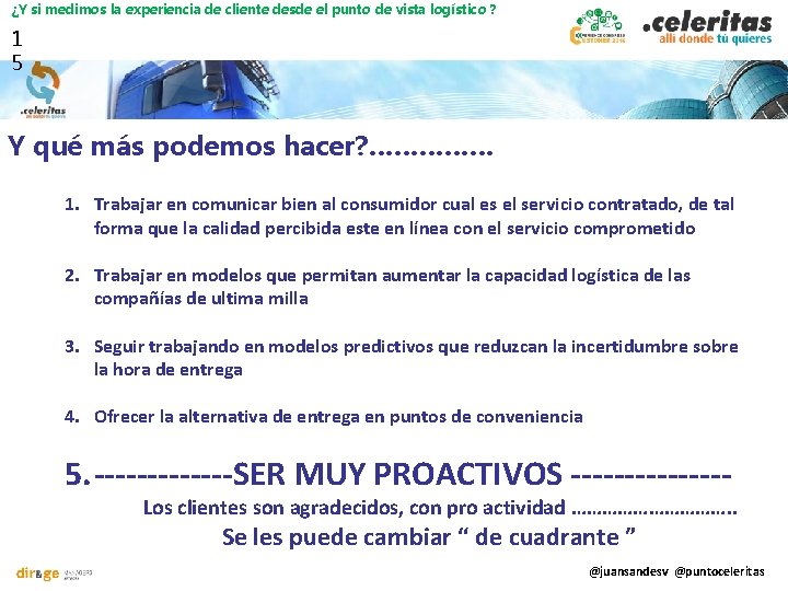 ¿Y si medimos la experiencia de cliente desde el punto de vista logístico ?