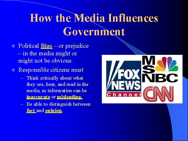 How the Media Influences Government Political Bias – or prejudice – in the media