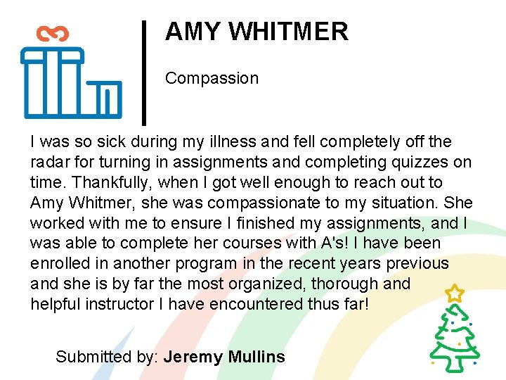 AMY WHITMER Compassion I was so sick during my illness and fell completely off