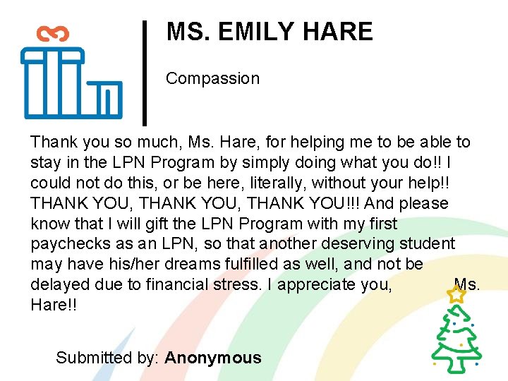 MS. EMILY HARE Compassion Thank you so much, Ms. Hare, for helping me to