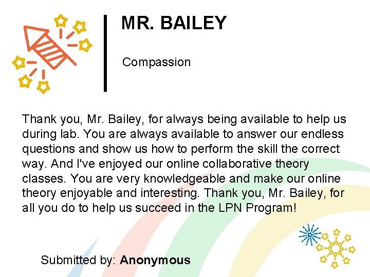 MR. BAILEY Compassion Thank you, Mr. Bailey, for always being available to help us