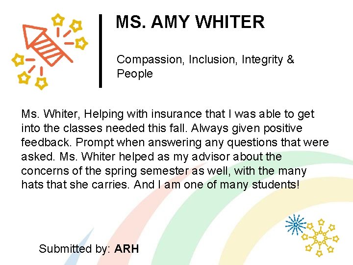 MS. AMY WHITER Compassion, Inclusion, Integrity & People Ms. Whiter, Helping with insurance that