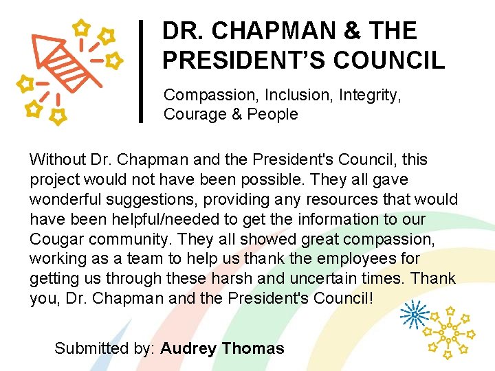 DR. CHAPMAN & THE PRESIDENT’S COUNCIL Compassion, Inclusion, Integrity, Courage & People Without Dr.